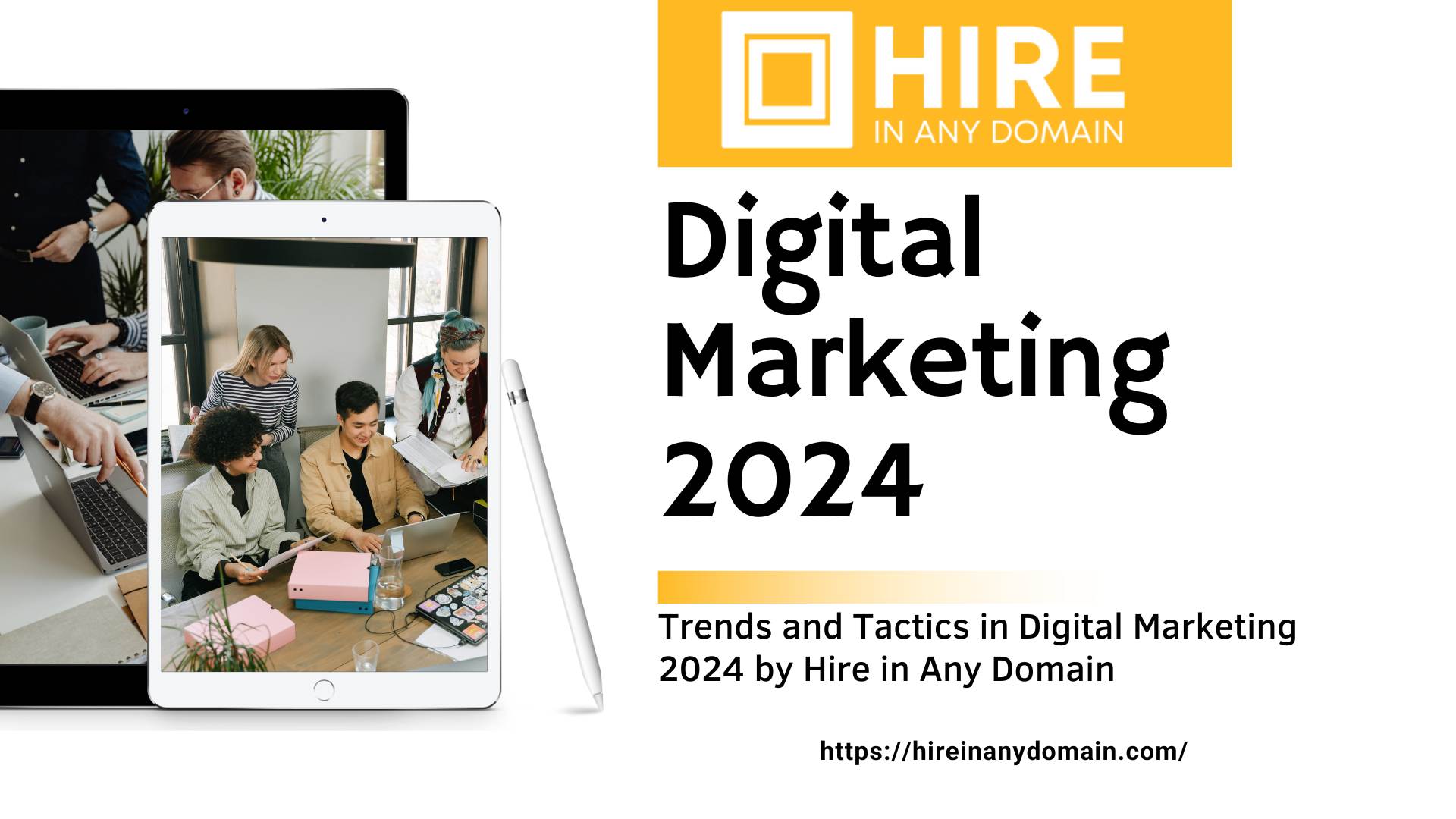 Trends and Tactics in Digital Marketing 2024